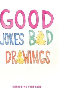 Dobré vtipy Špatné kresby - Good Jokes Bad Drawings