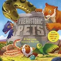 Prehistorická domácí zvířata - Prehistoric Pets