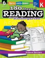180 dní čtení pro mateřské školy: Čtenářská příručka: Procvičování, hodnocení, diagnostika - 180 Days of Reading for Kindergarten: Practice, Assess, Diagnose