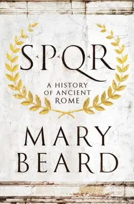 S.P.Q.R: Dějiny starověkého Říma - S.P.Q.R: A History of Ancient Rome