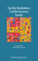 Rodinná mediace: Současné problémy - Family Mediation: Contemporary Issues