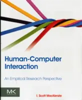 Interakce člověka s počítačem: Empirická výzkumná perspektiva - Human-Computer Interaction: An Empirical Research Perspective