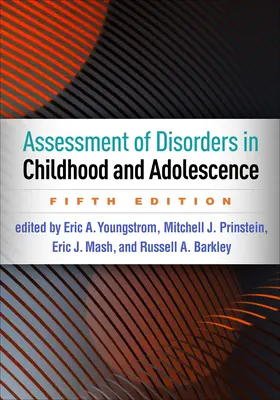 Posuzování poruch v dětství a dospívání, páté vydání - Assessment of Disorders in Childhood and Adolescence, Fifth Edition