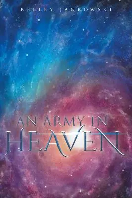 Armáda v nebi - An Army in Heaven