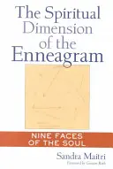 Duchovní rozměr enneagramu: Devět tváří duše - The Spiritual Dimension of the Enneagram: Nine Faces of the Soul