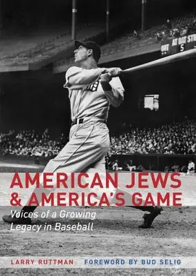 Američtí Židé a americká hra: Hlasy rostoucího dědictví v baseballu - American Jews & America's Game: Voices of a Growing Legacy in Baseball