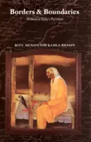 Hranice a meze: Jak ženy prožívaly rozdělení Indie - Borders and Boundaries: How Women Experienced the Partition of India