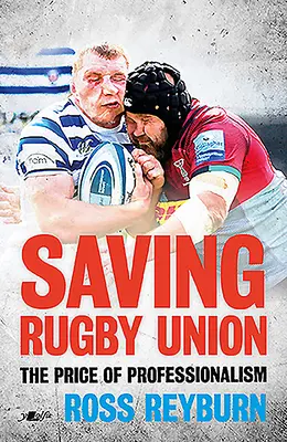 Záchrana ragbyové unie: Cena profesionality - Saving Rugby Union: The Price of Professionalism