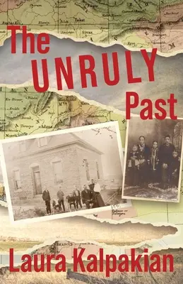 Neukázněná minulost: Nepořádek: vzpomínky - The Unruly Past: A Memoir