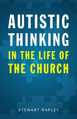Autistické myšlení v životě církve - Autistic Thinking in the Life of the Church