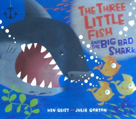 Tři malé ryby a velký zlý žralok - The Three Little Fish and the Big Bad Shark