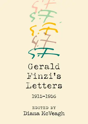 Dopisy Geralda Finziho, 1915-1956 - Gerald Finzi's Letters, 1915-1956