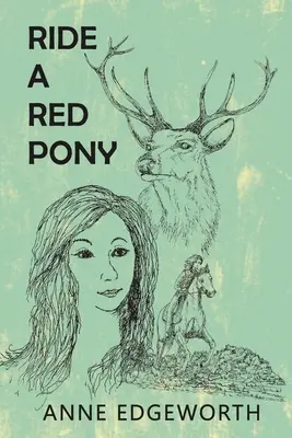Jízda na červeném poníkovi - Ride a Red Pony