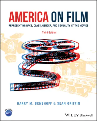 Amerika ve filmu: Amerika ve filmu: reprezentace rasy, třídy, pohlaví a sexuality ve filmu - America on Film: Representing Race, Class, Gender, and Sexuality at the Movies