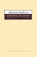 Historické studie v průmyslových vztazích, ročník 39 2018 - Historical Studies in Industrial Relations, Volume 39 2018
