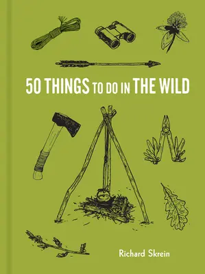 Padesát věcí, které se dají dělat v divočině - 50 Things to Do in the Wild