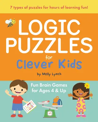 Logické hádanky pro chytré děti: Zábavné mozkové hry pro děti od 4 let - Logic Puzzles for Clever Kids: Fun Brain Games for Ages 4 & Up