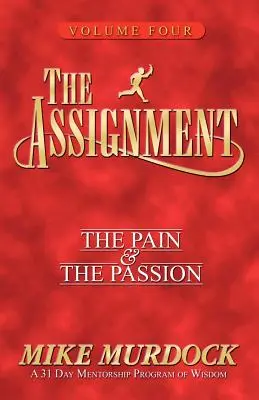 The Assignment Vol 4: The Pain & The Passion (Zadání, svazek 4: Bolest a vášeň) - The Assignment Vol 4: The Pain & The Passion
