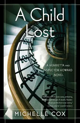 Ztracené dítě: Román o Henriettě a inspektorovi Howardovi - A Child Lost: A Henrietta and Inspector Howard Novel