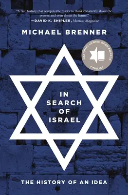 Při hledání Izraele: Dějiny jedné myšlenky - In Search of Israel: The History of an Idea