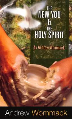 Nové ty a Duch svatý - The New You & the Holy Spirit