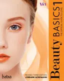 Základy kosmetické terapie - oficiální průvodce 1. stupněm (revidované vydání) (Nordmann Lorraine (Hugh Baird College)) - Beauty Basics - The Official Guide to Level 1 (Revised Edition) (Nordmann Lorraine (Hugh Baird College))