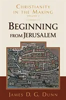 Počínaje Jeruzalémem: Křesťanství v počátcích, 2. díl - Beginning from Jerusalem: Christianity in the Making, Volume 2