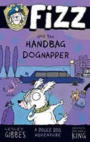 Fizz a únosce psů z kabelky - Fizz and the Handbag Dognapper