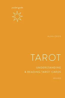 Kapesní průvodce tarotem, přepracované vydání: Pochopení a čtení tarotových karet - Pocket Guide to the Tarot, Revised: Understanding and Reading Tarot Cards