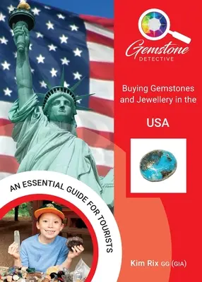 Detektor drahých kamenů: Nákup drahých kamenů a šperků v USA - The Gemstone Detective: Buying Gemstones and Jewellery in the USA