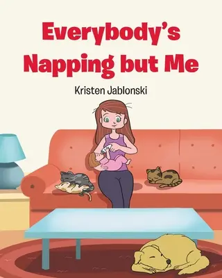 Všichni kromě mě podřimují - Everybody's Napping but Me