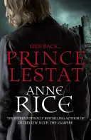 Princ Lestat - Upíří kroniky 11 - Prince Lestat - The Vampire Chronicles 11