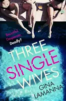 Tři svobodné ženy - Three Single Wives