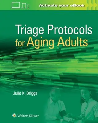 Triage protokoly pro stárnoucí dospělé osoby - Triage Protocols for Aging Adults