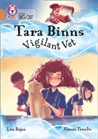 Tara Binns: Bdělá veterinářka - pásmo 12/měď - Tara Binns: Vigilant Vet - Band 12/Copper