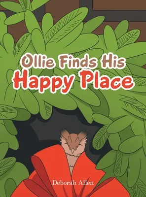 Ollie nachází své šťastné místo - Ollie Finds His Happy Place