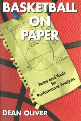 Basketbal na papíře: Pravidla a nástroje pro analýzu výkonu - Basketball on Paper: Rules and Tools for Performance Analysis