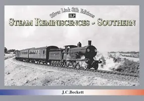 VZPOMÍNKY NA PÁRU: SOUTHERN - STEAM REMINISCENCES: SOUTHERN
