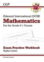 Edexcel International GCSE Maths Exam Practice Workbook (cvičebnice pro zkoušku z matematiky): Higher - Grade 9-1 (s odpověďmi) - Edexcel International GCSE Maths Exam Practice Workbook: Higher - Grade 9-1 (with Answers)