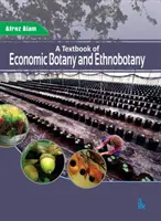 Učebnice hospodářské botaniky a etnobotaniky - Textbook of Economic Botany and Ethnobotany
