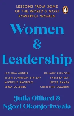 Ženy a vůdcovství - lekce od nejmocnějších žen světa - Women and Leadership - Lessons from some of the world's most powerful women