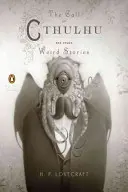 Volání Cthulhu a jiné podivné příběhy: (Penguin Classics Deluxe Edition) - The Call of Cthulhu and Other Weird Stories: (Penguin Classics Deluxe Edition)
