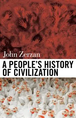 Lidové dějiny civilizace - A People's History of Civilization