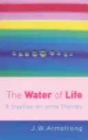 Voda života: Pojednání o urinoterapii - The Water of Life: A Treatise on Urine Therapy