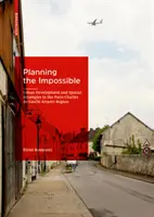 Plánování nemožného - urbanistický rozvoj a územní strategie v oblasti pařížského letiště Charlese de Gaulla - Planning the Impossible - Urban Development and Spatial Strategies in the Paris Charles de Gaulle Airport Region