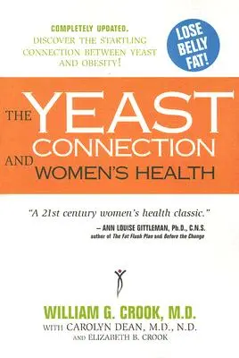 Kvasinková souvislost a zdraví žen - The Yeast Connection and Women's Health