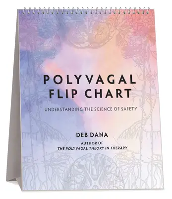 Polyvagální flipchart - Porozumění vědě o bezpečnosti - Polyvagal Flip Chart - Understanding the Science of Safety