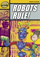 Rychlé čtení: Roboti vládnou (etapa 4, úroveň 4A) - Rapid Reading: Robots Rule (Stage 4, Level 4A)