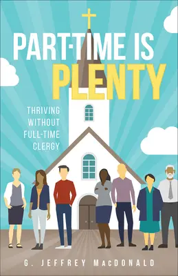 Částečný čas je spousta - Part-Time Is Plenty