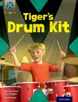Projekt X Origins: Úroveň 5: Dělání hluku: Tygrova bicí souprava - Project X Origins: Green Book Band, Oxford Level 5: Making Noise: Tiger's Drum Kit
